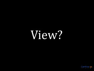 View?

 