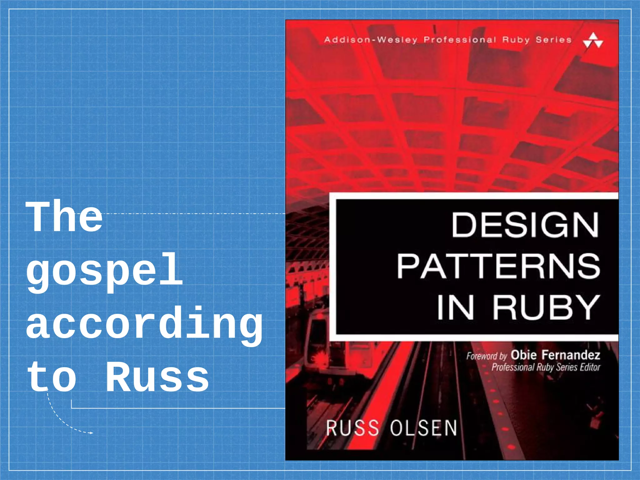 The
gospel
according
to Russ
 