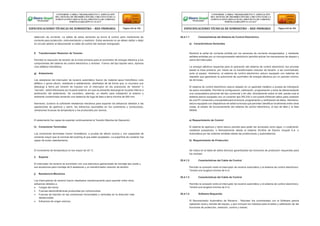 detección de corriente. La salida de estos sensores se envía al control para mediciones de
corriente para protección, instrumentación y medición. Estos sensores no se deben dañar o dejar
en circuito abierto al desconectar el cable de control del recloser energizado.
25.4.1.1 Características del Sistema de Control Electrónico
a) Características Generales
f) Transformador Reductor de Tensión
Permitió la reducción de tensión de la línea primaria para el suministro de energía eléctrica a los
componentes del sistema de control electrónico y recloser. Fueron del tipo bipolar seco, epóxica
ciclo alifático hidrofóbico.
g) Aislamiento
Los aisladores del interruptor de recierre automático fueron de material epoxi hidrofóbico ciclo
alifático o goma silicón, resistente a astillamiento, diseñados de tal forma que, si ocurriera una
descarga a tierra por tensión de impulso con el interruptor en las posiciones de “abierto” o
“cerrado”, debió efectuarse por la parte externa, sin que se presente descarga en la parte interna o
perforación del aislamiento. Se considero, además, un diseño para instalación al exterior y
ambiente contaminado teniendo una distancia de fuga de fase a tierra mínima de 950 mm.
Asimismo, tuvieron la suficiente resistencia mecánica para soportar los esfuerzos debidos a las
operaciones de apertura y cierre, los esfuerzos razonables en los conectores y conductores,
variaciones bruscas de temperatura y los producidos por sismos.
Recibirá la señal de corriente emitida por los sensores de corriente encapsulados, y mediante
señales emitidas por un microprocesador electrónico permitio activar los mecanismos de disparo y
cierre del interruptor.
La energía eléctrica requerida para la operación del sistema de control electrónico fue provista
desde la línea primaría, por medio de un transformador reductor de tensión, a ser suministrado
junto al equipo. Asimismo, el sistema de control electrónico estuvo equipado con baterías de
respaldo que garanticen la autonomía de suministro de energía eléctrica por un periodo mínimo
de 48 horas.
El sistema de control electrónico estuvo alojado en un gabinete metálico a prueba de intemperie
de acero inoxidable. Permitió la configuración, calibración, programación y toma de datosmediante
una computadora personal del tipo comercial y sin ella, directamente sobre el relé, parala cual el
sistema estuvo equipado con un conector tipo RS-232 o con puerto Ethernet nativo para conexión
de una PC comercial y una pantalla para la lectura, programación y verificación de datos. Asimismo,
estuvo equipado con dispositivos de señal luminosa que permitan identificar localmente,entre otras
cosas, el estado de funcionamiento del sistema de control electrónico, el tipo de falla y la fase
fallada.
El aislamiento fue capaz de soportar continuamente la Tensión Máxima de Operación. a) Requerimiento de Control
h) Conectores Terminales
Los conectores terminales fueron bimetálicos, a prueba de efecto corona y con capacidad de
corriente mayor que la nominal del bushing al que estén acoplados. La superficie de contacto fue
capaz de evitar calentamiento.
El sistema de apertura y cierre estuvo previsto para poder ser accionado como sigue: o Localmente,
mediante pulsadores. o Remotamente desde el sistema SCADA de Electro Ucayali S.A. o
Automática por las órdenes emitidas desde las protecciones y automatismos.
b) Requerimiento de Protección
El incremento de temperatura no fue mayor de 30 °C.
i) Soporte
El interruptor de recierre se suministro con una estructura galvanizada de montaje tipo poste y
sus accesorios para montaje de 6 aisladores y un transformador reductor de tensión.
j) Resistencia Mecánica
Los interruptores de recierre fueron diseñados mecánicamente para soportar entre otros,
esfuerzos debidos a:
 Cargas del viento
 Fuerzas electrodinámicas producidas por cortocircuitos
 Fuerzas de tracción en las conexiones horizontales y verticales en la dirección más
desfavorable.
 Esfuerzos de origen sísmico.
Se indica en la tabla de datos técnicos garantizados las funciones de protección requeridas para
los recloser.
25.4.1.2 Características del Cable de Control
Permitio la conexión entre el interruptor de recierre automático y el sistema de control electrónico.
Tendrá una longitud mínima de 9 m.
25.4.1.3 Características del Cable de Control
Permitio la conexión entre el interruptor de recierre automático y el sistema de control electrónico.
Tendrá una longitud mínima de 9 m.
25.4.1.4 Software Requerido
El Reconectador Automático de Recierre - Recloser fue suministrado con el Software parala
operación local y remota del equipo, y que incluyan los módulos para el seteo y calibración de las
funciones de protección, medición, control y mando.
CONFORME A OBRA:“MEJORAMIENTO Y AMPLIACIÓN
DEL SISTEMA DE DISTRIBUCIÓN DEL CIRCUITO N2 DE LA
SUBESTACIÓNYARINACOCHA, PROVINCIA DE CORONEL
PORTILLO,REGIÓN UCAYALI”
ESPECIFICACIONES TÉCNICAS DE SUMINISTRO – RED PRIMARIA Página 242 de 336
CONFORME A OBRA:“MEJORAMIENTO Y AMPLIACIÓN
DEL SISTEMA DE DISTRIBUCIÓN DEL CIRCUITO N2 DE LA
SUBESTACIÓNYARINACOCHA, PROVINCIA DE CORONEL
PORTILLO,REGIÓN UCAYALI”
ESPECIFICACIONES TÉCNICAS DE SUMINISTRO – RED PRIMARIA Página 243 de 336
 