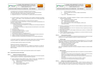 Los medidores fueron suministrados completamente armados. Marcado:
Cada medidor debio estar marcado en una “Placa de Datos” con la siguiente información:
a) Nombre del fabricante o marca comercial y el lugar de fabricación.
a) Designación del tipo (ver 3.1.8 de IEC 62052-11) y espacio para marca de aprobación.
– I Corriente (por fases y promedio)
– Ф Ángulo de desfase entre corrientes y voltajes correspondientes
– f Frecuencia
– Fecha / hora AAAA/MM/DD hh:mm:ss
b) El número de fases y el número de hilos para el cual el medidor es adecuado (por ejemplo,
trifásico – 3 hilos, trifásico– 4 hilos); adicionalmente se puede incluir el símbolo gráfico dado
en IEC 60387;
c) El número de serie y año de fabricación. El número de serie fue numérico y
en código de barras marcado en bajo relieve. El número de serie también fue almacenado en la
memoria no volátil del medidor.
d) El voltaje de referencia en una de las siguientes formas:
– El número de elementos si es más de uno, y el voltaje para los terminales del medidor del
(los) circuito(s) de voltaje.
– El voltaje nominal del sistema o el voltaje secundario del transformador al cual el medidor
es conectado.
e) La corriente nominal.
f) La frecuencia de referencia en Hz;
g) La constante del medidor; en Wh/imp o imp/kWh.
h) La clase de precisión del medidor;
i) La temperatura de referencia, si es diferente de 23 °C.
j) El signo de doble cuadrado para medidores de envolvente aislante de clase de protección II.
k) Logotipo normalizado de las Empresas Eléctricas de Distribución.
l) El diseño de la placa de características fue aprobados por las Empresas deDistribución.
a) Valores actuales y acumulados congelados al finalizar el periodo de facturación (mínimo
mensual) por periodos tarifarios:
– Wh Energía activa (entregada y recibida)
– VARh Energía reactiva (4 cuadrantes)
– Vah Energía aparente (entregada y recibida)
– Máx. W Máxima demanda con hora y fecha (entregada y recibida, para
– cada periodo tarifario)
b) Selección y programación como mínimo de 4 periodos tarifarios por separado para energía y
para demanda de potencia.
c) Selección y programación como mínimo de 4 estaciones al año por separado para energía y
para demanda de potencia.
d) Debe contar con la opción de poder agregar hardware para la conexión con Sistemas AMR
según requerimiento.
e) Todas las magnitudes requeridas deben ser registradas con una clase de precisión de acuerdo
con IEC vigentes indicadas en el punto 2.
29.4.2.2 Almacenamiento de datos
La memoria circular no volátil debe tener la capacidad de almacenamiento de registros de energía
y potencia con los canales de grabación indicados en la tabla de datos técnicos.
La información indicada fue marcada una placa de datos ubicada sobre la cubierta del medidor.El
marcaje fue indeleble, claro y legible para los usuarios desde el exterior del medidor.
Los símbolos estándar podrán ser usados (ver IEC 60387)
Diagrama de conexiones y marcajes del terminal
Cada medidor fue marcado indeleblemente con su diagrama de conexiones en la placa de
características y en la tapa de borneras. Este diagrama debio también mostrar la secuencia de
fases del medidor.
 Perfil de carga
Debe tener al menos el número de canales (perfiles de carga) pudiendo ser 4, 8, 12, 20, etc. según
requerimiento, indicados en la Tabla de Datos Técnicos para registrar parámetros de energía o
potencia según los respectivos intervalos de tiempo para:
– W Energía activa (entregada y recibida)
– VAR Energía reactiva (4 cuadrantes)
– VA Energía aparente (entregada y recibida)
Debe tener la posibilidad de seleccionar intervalos de integración indicados en la tabla de datos
técnicos.
Si el terminal del medidor es marcado, este marcaje debio aparecer sobre el diagrama.
29.4.2 Características técnicas adicionales
29.4.2.1 Medición de Parámetros Eléctricos
El equipo debe tener la capacidad de medición completa y bidireccional con la precisión requerida
y permitir programar los parámetros y magnitudes eléctricas siguientes:
a) Valores instantáneos eficaces (RMS) por fase y totales (en tiempo real), visualizables en el
display del medidor, con actualización automática mínima en 5 segundos:
– W Potencia activa (con indicación del sentido de flujo)
– VAR Potencia reactiva
– Cos Ф Factor de potencia (atraso o adelanto)
– V Voltaje (por fases y promedio)
 Base de tiempo
– La precisión del timer del medidor debe cumplir con lo indicado en la norma IEC 62052-21
e IEC 62054-11.
– Debe tener un reloj de tiempo real que permita fechar y registrar la hora de los eventos
internos y de los registros de datos con una diferencia de milisegundos.
– Debio contar con la opción de sincronización de la base de tiempo con cualquiera de las
dos fuentes:
– Sincronización con el cristal de cuarzo interno del medidor (+/-50ppm)
– Sincronización con la frecuencia de línea (señal de la red medida)
29.4.2.3 Medición de la calidad de energía eléctrica
El módulo básico debe efectuar mediciones de voltaje, corriente, frecuencia, potencias activa,
reactiva y aparente, factor de potencia, energía activa y reactiva, por cada una de las fases, así
como la total trifásica de energía. Armónicas de tensión individuales pares e impares hasta la
CONFORME A OBRA:“MEJORAMIENTO Y AMPLIACIÓN
DEL SISTEMA DE DISTRIBUCIÓN DEL CIRCUITO N2 DE LA
SUBESTACIÓNYARINACOCHA, PROVINCIA DE CORONEL
PORTILLO,REGIÓN UCAYALI”
ESPECIFICACIONES TÉCNICAS DE SUMINISTRO – RED PRIMARIA Página 284 de 336
CONFORME A OBRA:“MEJORAMIENTO Y AMPLIACIÓN
DEL SISTEMA DE DISTRIBUCIÓN DEL CIRCUITO N2 DE LA
SUBESTACIÓNYARINACOCHA, PROVINCIA DE CORONEL
PORTILLO,REGIÓN UCAYALI”
ESPECIFICACIONES TÉCNICAS DE SUMINISTRO – RED PRIMARIA Página 285 de 336
 