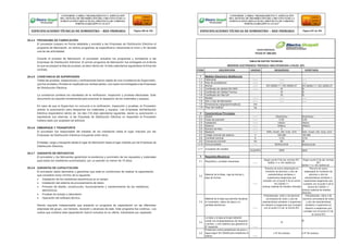 29.4.4 PROGRAMA DE FABRICACIÓN
El proveedor preparo en forma detallada y sometió a las Empresas de Distribución Eléctrica el
programa de fabricación, en dichos programas se especificaron claramente el inicio y fin decada
una de las actividades.
Durante el proceso de fabricación, el proveedor actualizo los programas y someterlos a las
Empresas de Distribución Eléctrica. El primer programa de fabricación fue entregado en la fecha
en que se prepare la lista de pruebas, es decir dentro de 15 días calendarios siguientesa la firma del
contrato.
29.4.5 CONSTANCIA DE SUPERVISIÓN
Todas las pruebas, inspecciones y verificaciones fueron objeto de una Constancia de Supervisión,
que fue anotada y firmada en duplicado por ambas partes, una copia fue entregada a las Empresas
de Distribución Eléctrica.
La constancia contiene los resultados de la verificación, inspección y pruebas efectuadas. Este
documento es requisito fundamental para autorizar el despacho de los materiales y equipos.
En caso de que el Supervisor no concurra a la verificación, inspección o pruebas, el Proveedor
solicito la autorización para despachar los materiales y equipos. Las Empresas deDistribución
Eléctrica respondieron dentro de los diez (10) días calendarios siguientes, dando su autorización o
expresando sus reservas, si las Empresas de Distribución Eléctrica no responden el Proveedor
hubiera dado por aceptado tal solicitud.
29.4.6 EMBARQUE Y TRANSPORTE
El proveedor fue responsable del traslado de los medidores hasta el lugar indicado por las
Empresas de Distribución Eléctrica incluyendo entre otros:
Embalaje, carga y transporte desde el lugar de fabricación hasta el lugar indicado por las Empresas de
Distribución Eléctrica.
29.4.7 GARANTÍA DE REPUESTOS
El proveedor y los fabricantes garantizan la existencia y suministro de los repuestos y materiales
para todos los medidores suministrados, por un periodo no menor de 15 años.
29.4.8 GARANTÍA DE CAPACITACIÓN
El proveedor debio demostrar y garantizar que está en condiciones de realizar la capacitación
que consistirá como mínimo de lo siguiente:
 Instalación de los medidores electrónicos en el campo.
 Instalación del sistema de procesamiento de datos.
 Principio de diseño, construcción, funcionamiento y mantenimiento de los medidores
electrónicos.
 Pruebas de ensayo y laboratorio
 Operación del software técnico.
Siendo requisito indispensable que presente un programa de capacitación en las diferentes
empresas del grupo, con temario, duración y alcances de este. Este programa fue continuo. Los
costos que conlleve esta capacitación fueron incluidos en su oferta, indicándolo por separado.
CONFORME A OBRA:“MEJORAMIENTO Y AMPLIACIÓN
DEL SISTEMA DE DISTRIBUCIÓN DEL CIRCUITO N2 DE LA
SUBESTACIÓNYARINACOCHA, PROVINCIA DE CORONEL
PORTILLO,REGIÓN UCAYALI”
ESPECIFICACIONES TÉCNICAS DE SUMINISTRO – RED PRIMARIA Página 290 de 336
CONFORME A OBRA:“MEJORAMIENTO Y AMPLIACIÓN
DEL SISTEMA DE DISTRIBUCIÓN DEL CIRCUITO N2 DE LA
SUBESTACIÓNYARINACOCHA, PROVINCIA DE CORONEL
PORTILLO,REGIÓN UCAYALI”
ESPECIFICACIONES TÉCNICAS DE SUMINISTRO – RED PRIMARIA Página 291 de 336
REDES PRIMARIAS
FICHA N° 280-001
TABLA DE DATOS TECNICOS
MEDIDOR ELECTRONICO TRIFASICO MULTIFUNCION 4 HILOS (SP)
ITEM DESCRIPCION UNIDAD REQUERIDO OFERTADO
1 Medidor Electrónico Multifunción
1.1 Fabricante ------ ------ ------
1.2 País de procedencia ------ ------ ------
1.3 Norma ------ IEC 62052-11 / IEC 62053-21 IEC 62052-11 / IEC 62053-21
1.4 Certificado de calidad ISO 9001 ------ SI SI
1.5 Certificado de Calidad Tecnica SI SI
1.6 Certificado de Vida Util SI SI
1.7 Modelo ------ ------ ------
1.8 Año y mes de fabricación ------ ------ ------
1.9 Dimensiones (largoxanchoxaltura) mm
1.10 Peso del medidor kg
2 Características Principales
2.1 Diseño ------ Electrónico Electrónico
2.2 Clase de precisión ------ 0.2S 0.2S
2.3 Instalación ------ Interior Interior
2.4 Sistema ------ trifásico trifásico
2.5 Número de hilos ------ 4 4
2.6 Medición ------ KWh, kVarh, kW, kVar, kVA KWh, kVarh, kW, kVar, kVA
2.7 Voltaje nominal del sistema V 100-480 100-480
2.8 Corriente nominal A 1(10) 1(10)
2.9 Frecuencia nominal Hz 60 60
2.10 Direccionalidad ------ Bidireccional Bidireccional
2.11 Constante del medidor
(imp/kWh) 5000 5000
3 Requisitos Mecánicos
3.1 Requisitos y pruebas mecánicas
------
Según punto 5 de las normas IEC
62052-11 e IEC 62053-22
Según punto 5 de las normas
IEC
62052-11 e IEC 62053-22
3.2
Material de la Base, caja de bornes y
tapa de bornes
------
Plancha de acero estampado en
fundición de aluminio u otro de
características similares o
superioresa exigencias que
cumplan con el punto 5 de la norma
IEC 62052-11
(Indicar material de medidor ofrecido)
Plancha de acero
estampado en fundición de
aluminio u otro de
características similares o
superioresa exigencias que
cumplan con el punto 5 de la
norma IEC 62052-11
(Indicar material de medidor
ofrecido)
3.3
Material de la tapa que permita visualizar
el numerador, datos de placa y la
pantalla electrónica
------
Policarbonato, vidrio o de aluminio
conventana de vidrio u otro de
características similares o superiores
en relación a exigencias que cumplan
con el punto 5.3 de .la norma IEC
Policarbonato, vidrio o de
aluminio conventana de vidrio
u otro de características
similares o superiores en
relación a exigencias que
cumplan con el punto 5.3 de
.la norma IEC
3.4
La base y la tapa principal deberán
contar con empaquetaduras de neoprene
o similar, u otro sistema que garantice el
IP requerido ------
SI
SI
3.5
Protección contra penetración de polvo y
Agua según IEC 60529 para medidores al
interior ------
≥ IP 54 (indicar) ≥ IP 54 (indicar)
 