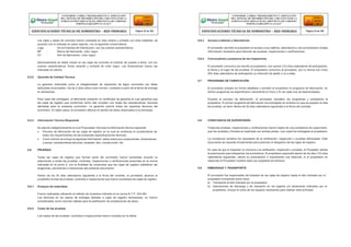Las cajas y tapas de concreto fueron rotuladas en bajo relieve y pintado con tinta indeleble, de
acuerdo con lo indicado en plano adjunto, con la siguiente nomenclatura:
Logo : De la Empresa de Distribución, con los colores característicos.
MF : Marca del fabricante, color negro.
XY : Año de fabricación, color negro.
Adicionalmente se debió rotular en las cajas de concreto el símbolo de puesta a tierra, con los
colores característicos: fondo amarillo y símbolo de color negro. Las dimensiones fueron las
indicadas en planos.
5.5.2 Garantía de Calidad Técnica
La garantía, entendida como la obligatoriedad de reposición de algún suministro por fallas
atribuibles al proveedor, fue de 2 (dos) años como mínimo, contados a partir de la fecha de entrega
en almacenes.
Para cada lote entregado, el fabricante presento un certificado de garantía el cual garantice que
las cajas de registro que conforman dicho lote cumplen con todas las características técnicas
ofertadas para el presente suministro. La garantía cubrirá todos los aspectos técnicos del
suministro. En tales casos, el proveedor efectuó el cambio de estos observados a la brevedad
5.6.3 Acceso a talleres y laboratorios
El proveedor permitió al propietario el acceso a sus talleres, laboratorios y les suministraron todala
información necesaria para efectuar las pruebas, inspecciones o verificaciones.
5.6.4 Convocatoria y presencia de los inspectores
El proveedor comunico por escrito al propietario, con quince (15) días calendarios de anticipación,
la fecha y el lugar de las pruebas. El propietario comunico al proveedor, por lo menos con cinco
(05) días calendarios de anticipación su intención de asistir o no a ellas.
5.7 PROGRAMA DE FABRICACIÓN
El proveedor preparo en forma detallada y sometió al propietario el programa de fabricación, en
dichos programas se especificaron claramente el inicio y fin de cada una de lasactividades.
Durante el proceso de fabricación, el proveedor actualizo los programas y someterlos al
propietario. El primer programa de fabricación fue entregado en la fecha en que se prepare la lista
de pruebas, es decir dentro de 30 días calendarios siguientes a la firma del contrato.
5.5.3 Información Técnica Requerida 5.8 CONSTANCIA DE SUPERVISIÓN
Se adjunto obligatoriamente en sus Propuestas Técnicas la información técnica siguiente:
 Proceso de fabricación de las cajas de registro en la cual se evidencie el cumplimiento de
todos los requerimientos de las presentes especificaciones técnicas.
 Como mínimo se incluyo la siguiente información: datos sobre sus componentes, dimensiones
y pesos, características técnicas, acabado, tipo, construcción, etc.
5.6 PRUEBAS
Todas las cajas de registro que forman parte del suministro fueron sometidas durante su
elaboración a todas las pruebas, controles, inspecciones o verificaciones prescritas en la norma
indicadas en el punto 2, con la finalidad de comprobar que las cajas de registro satisfacen las
exigencias, previsiones e intenciones del presente documento.
Dentro de los 30 días calendarios siguientes a la firma del contrato, el proveedor alcanzo al
propietario la lista de pruebas, controles e inspecciones que fueron sometidos las cajas de registro.
5.6.1 Ensayos de materiales
Fueron realizadas utilizando el método de muestreo indicado en la norma N.T.P. 334.081.
Las demoras en los plazos de entregas debidas a cajas de registro rechazados, no fueron
consideradas como razones válidas para la justificación de ampliaciones de plazo.
5.6.2 Costo de las pruebas
Los costos de las pruebas, controles e inspecciones fueron incluidos en la oferta.
Todas las pruebas, inspecciones y verificaciones fueron objeto de una constancia de supervisión,
que fue anotada y firmada en duplicado por ambas partes, una copia fue entregada al propietario.
La constancia contiene los resultados de la verificación, inspección y pruebas efectuadas. Este
documento es requisito fundamental para autorizar el despacho de las cajas de registro.
En caso de que el Inspector no concurra a la verificación, inspección o pruebas, el Proveedor solicito
la autorización para despachar los suministros. El propietario respondió dentro de los diez (10) días
calendarios siguientes, dando su autorización o expresando sus reservas, si el propietario no
responde el Proveedor hubiera dado por aceptado tal solicitud.
5.9 EMBARQUE Y TRANSPORTE
El proveedor fue responsable del traslado de las cajas de registro hasta el sitio indicado por el
propietario incluyendo entre otros:
a) Transporte al sitio indicado por el propietario.
b) Operaciones de descarga y de ubicación en los lugares y/o almacenes indicados por el
propietario, incluye el costo de los equipos necesarios para realizar esta actividad.
CONFORME A OBRA:“MEJORAMIENTO Y AMPLIACIÓN
DEL SISTEMA DE DISTRIBUCIÓN DEL CIRCUITO N2 DE LA
SUBESTACIÓNYARINACOCHA, PROVINCIA DE CORONEL
PORTILLO,REGIÓN UCAYALI”
ESPECIFICACIONES TÉCNICAS DE SUMINISTRO – RED PRIMARIA Página 32 de 336
CONFORME A OBRA:“MEJORAMIENTO Y AMPLIACIÓN
DEL SISTEMA DE DISTRIBUCIÓN DEL CIRCUITO N2 DE LA
SUBESTACIÓNYARINACOCHA, PROVINCIA DE CORONEL
PORTILLO,REGIÓN UCAYALI”
ESPECIFICACIONES TÉCNICAS DE SUMINISTRO – RED PRIMARIA Página 33 de 336
 