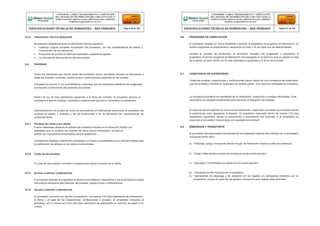9.4.3 Información Técnica Requerida 9.6 PROGRAMA DE FABRICACIÓN
Se presento obligatoriamente la información técnica siguiente:
 Catálogo original completo actualizado del proveedor, con las características de diseño y
construcción de los aisladores.
 Protocolos de prueba en fábricas realizadas a aisladores iguales.
 La información técnica fue en idioma español.
9.5 PRUEBAS
El proveedor preparo en forma detallada y sometió al propietario el programa de fabricación, en
dichos programas se especificaron claramente el inicio y fin de cada una de lasactividades.
Durante el proceso de fabricación, el proveedor actualizo los programas y someterlos al
propietario. El primer programa de fabricación fue entregado en la fecha en que se prepare la lista
de pruebas, es decir dentro de 30 días calendarios siguientes a la firma del contrato.
Todos los aisladores que forman parte del suministro fueron sometidos durante su fabricación a
todas las pruebas, controles, inspecciones o verificaciones prescritas en las normas
indicadas en el punto 2, con la finalidad de comprobar que los aisladores satisfacen las exigencias,
previsiones e intenciones del presente documento.
9.7 CONSTANCIA DE SUPERVISION
Todas las pruebas, inspecciones y verificaciones fueron objeto de una constancia de supervisión,
que fue anotada y firmada en duplicado por ambas partes, una copia fue entregada al propietario.
Dentro de los 30 días calendarios siguientes a la firma del contrato, el proveedor alcanzo al
propietario la lista de pruebas, controles e inspecciones que fueron sometidos los aisladores.
La constancia contiene los resultados de la verificación, inspección y pruebas efectuadas. Este
documento es requisito fundamental para autorizar el despacho del aislador.
Adicionalmente a la prueba de rutina los proveedores y/o fabricantes alcanzaron al propietario las
pruebas de diseño o prototipo y las de conformidad a fin de demostrar las características de
comportamiento.
9.5.1 Pruebas de rutina a los cables
Fueron realizadas utilizando el método de muestreo indicado en la norma IEC 60383 Los
aisladores que no superen las pruebas de rutina fueron rechazados, los que no
podrán ser nuevamente presentados para la aceptación.
Las demoras debidas a elementos rechazados no fueron consideradas como razones válidas para
la justificación de atrasos en los plazos contractuales.
En caso de que el Inspector no concurra a la verificación, inspección o pruebas, el proveedor solicito
la autorización para despachar el aislador. El propietario respondió dentro de losdiez (10) días
calendarios siguientes, dando su autorización o expresando sus reservas, si el propietario no
responde el proveedor hubiera dado por aceptada tal solicitud.
9.8 EMBARQUE Y TRANSPORTE
El proveedor fue responsable del traslado de los aisladores hasta el sitio indicado por el propietario
incluyendo entre otros:
a) Embalaje, carga y transporte desde el lugar de fabricación hasta el puerto de embarque.
9.5.2 Costo de las pruebas b) Carga y flete desde el puerto de embarque hasta puerto peruano.
El costo de las pruebas, controles e inspecciones fueron incluidos en la oferta. c) Descarga y formalidades de aduana en el puerto peruano
9.5.3 Acceso a talleres y laboratorios
El proveedor permitió al propietario el acceso a sus talleres, laboratorios y les suministraron todala
información necesaria para efectuar las pruebas, inspecciones o verificaciones.
9.5.4 Acceso a talleres y laboratorios
El proveedor comunico por escrito al propietario, con quince (15) días calendarios de anticipación,
la fecha y el lugar de las inspecciones, verificaciones o pruebas. El propietario comunico al
proveedor, por lo menos con cinco (05) días calendarios de anticipación su intención de asistir o no
a ellas.
d) Transporte al sitio indicado por el propietario.
e) Operaciones de descarga y de ubicación en los lugares y/o almacenes indicados por el
propietario, incluye el costo de los equipos necesarios para realizar esta actividad.
CONFORME A OBRA:“MEJORAMIENTO Y AMPLIACIÓN
DEL SISTEMA DE DISTRIBUCIÓN DEL CIRCUITO N2 DE LA
SUBESTACIÓNYARINACOCHA, PROVINCIA DE CORONEL
PORTILLO,REGIÓN UCAYALI”
ESPECIFICACIONES TÉCNICAS DE SUMINISTRO – RED PRIMARIA Página 60 de 336
CONFORME A OBRA:“MEJORAMIENTO Y AMPLIACIÓN
DEL SISTEMA DE DISTRIBUCIÓN DEL CIRCUITO N2 DE LA
SUBESTACIÓNYARINACOCHA, PROVINCIA DE CORONEL
PORTILLO,REGIÓN UCAYALI”
ESPECIFICACIONES TÉCNICAS DE SUMINISTRO – RED PRIMARIA Página 61 de 336
 