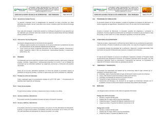 16.3.2 Garantía de Calidad Técnica 16.5 PROGRAMA DE FABRICACIÓN
La garantía, entendida como la obligatoriedad de reposición de algún suministro por fallas
atribuibles al proveedor, fue de 2 (dos) años como mínimo, contados a partir de la fecha de entrega
en almacenes.
El proveedor preparo en forma detallada y sometio al propietario el programa de fabricación, en
dichos programas se especificaron claramente el inicio y fin de cada una de lasactividades.
Para cada lote entregado, el fabricante presento un certificado de garantía el cual garantice que
los materiales que conforman dicho lote cumplen con todas las características técnicas ofertadas
para el presente suministro.
Durante el proceso de fabricación, el proveedor actualizo los programas y someterlos al
propietario. El primer programa de fabricación fue entregado en la fecha en que se prepare la lista
de pruebas, es decir dentro de 15 días calendarios siguientes a la firma del contrato.
16.3.3 Información Técnica Requerida 16.6 CONSTANCIA DE SUPERVISIÓN
Se presento obligatoriamente la información técnica siguiente:
 Catálogo original completo de los accesorios, en la cual se evidencie el cumplimiento de todos
los requerimientos de las presentes especificaciones técnicas.
 Como mínimo se incluyo la siguiente información: tipo del material, acabado, dimensiones y
pesos, resistencia, dibujo o foto con dimensiones, características técnicas, y construcción,
performance, etc.
Todas las pruebas, inspecciones y verificaciones fueron objeto de una constancia de supervisión,
que fue anotada y firmada en duplicado por ambas partes, una copia fue entregada al propietario.
La constancia contiene los resultados de la verificación, inspección y pruebas efectuadas. Este
documento es requisito fundamental para autorizar el despacho del conductor.
16.4 PRUEBAS
Los materiales que formen parte del suministro fueron sometidos durante su fabricación a todas las
pruebas, controles, inspecciones o verificaciones prescritas en el punto 2 con la finalidad de
comprobar que los materiales satisfacen las exigencias, previsiones e intenciones del presente
documento.
En caso de que el Inspector no concurra a la verificación, inspección o pruebas, el Proveedor solicito
la autorización para despachar el conductor. El propietario respondio dentro de losdiez (10) días
calendarios siguientes, dando su autorización o expresando sus reservas, si el propietario no
responde el Proveedor hubiera dado por aceptada tal solicitud.
16.7 EMBARQUE Y TRANSPORTE
Dentro de los 30 días calendarios siguientes a la firma del contrato, el proveedor alcanzo al
propietario la lista de las pruebas, controles e inspecciones que fueron sometidos los materiales.
16.4.1 Pruebas de rutina de materiales
Fueron realizadas según el procedimiento indicado en la NTP ISO 2859 – 1 Procedimientos de
Muestreo para Inspección por Atributos.
El proveedor fue responsable del traslado de los conductores hasta el lugar indicado por el
propietario incluyendo entre otros:
a) Embalaje, carga y transporte desde el lugar de fabricación hasta el puerto de embarque.
b) Carga y flete desde el puerto de embarque hasta puerto peruano.
c) Descarga y formalidades de aduana en el puerto peruano.
d) Transporte al lugar indicado por el propietario.
e) Operaciones de descarga y de ubicación en los lugares y/o almacenes indicados por el
propietario, incluye el costo de los equipos necesarios para realizar esta actividad.
16.4.2 Costo de las pruebas 16.8 MARCADO
El costo de las pruebas, controles e inspecciones fueron incluidos en la oferta. Las espigas tuvieron marcado en alto relieve la siguiente información:
16.4.3 Acceso a talleres y laboratorios
El proveedor permitio al propietario el acceso de toda la información necesaria.
16.4.4 Acceso a talleres y laboratorios
Espiga para vértice de poste:
 Nombre o símbolo del fabricante.
 Aislador tipo Pin según ANSI al que fue ensamblado.
 Carga de prueba a 10 grados de deflexión longitudinal en kN.
 Carga de prueba a 10 grados de deflexión transversal en kN.
El proveedor comunico por escrito al propietario, con quince (15) días calendarios de anticipación,
la fecha y el lugar de las pruebas. El propietario comunico al proveedor, por lo menos con cinco
(05) días calendarios de anticipación su intención de asistir o no a ellas.
Espiga para cruceta:
 Nombre o símbolo del fabricante.
 Aislador tipo Pin según ANSI al que fue ensamblado.
 Carga de prueba a 10 grados de deflexión en kN.
CONFORME A OBRA:“MEJORAMIENTO Y AMPLIACIÓN
DEL SISTEMA DE DISTRIBUCIÓN DEL CIRCUITO N2 DE LA
SUBESTACIÓNYARINACOCHA, PROVINCIA DE CORONEL
PORTILLO,REGIÓN UCAYALI”
ESPECIFICACIONES TÉCNICAS DE SUMINISTRO – RED PRIMARIA Página 106 de 336
CONFORME A OBRA:“MEJORAMIENTO Y AMPLIACIÓN
DEL SISTEMA DE DISTRIBUCIÓN DEL CIRCUITO N2 DE LA
SUBESTACIÓNYARINACOCHA, PROVINCIA DE CORONEL
PORTILLO,REGIÓN UCAYALI”
ESPECIFICACIONES TÉCNICAS DE SUMINISTRO – RED PRIMARIA Página 107 de 336
 