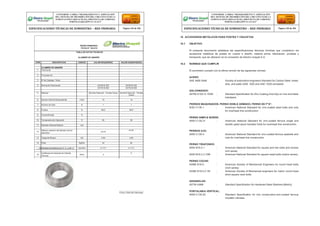 18 ACCESORIOS METÁLICOS PARA POSTES Y CRUCETAS
18.1 OBJETIVO
El presente documento establece las especificaciones técnicas mínimas que cumplieron los
accesorios metálicos de postes en cuanto a diseño, materia prima, fabricación, pruebas y
transporte, que se utilizaron en la concesión de Electro Ucayali S.A.
18.2 NORMAS QUE CUMPLIR
El suministro cumplio con la última versión de las siguientes normas:
ACERO:
SAE AMS 5046 : Society of automotive engineers Standard for Carbon Steel, sheet,
strip, and plate (SAE 1020 and SAE 1025) annealed.
GALVANIZADO:
ASTM A153/ A 153M : Standard Specification for Zinc Coating (Hot-Dip) on Iron and Steel
Hardware.
PERNOS MAQUINADOS, PERNO DOBLE ARMADO, PERNO DE F°G°:
IEEE C135.1 : American National Standard for zinc-coated steel bolts and nuts
for overhead line construction.
PERNO SIMPLE BORDE:
ANSI C135.31 : American National Standard for zinc-coated ferrous single and
double upset spool insulator bolts for overhead line construction.
PERNOS OJO:
ANSI C135.4 : American National Standard for zinc-coated ferrous eyebolts and
nuts for overhead line construction
PERNO TIRAFONDO:
ANSI B18.2.1 : American National Standard for square and hex bolts and screws
inch series.
ANSI B18.2.3.10M : American National Standard for square head bolts (metric series).
PERNO COCHE:
ASME B18.5 : American Society of Mechanical Engineers for round head bolts
(inch series)
ASME B18.5.2.1M : American Society of Mechanical engineers for metric round head
short square neck bolts
Firma y Sello del Fabricante
ARANDELAS:
ASTM 436M : Standard Specification for Hardened Steel Washers [Metric]
PORTALINEA VERTICAL:
ANSI C135.20 : Standard Specification for line construction-zinc-coated ferrous
insulator clevises.
CONFORME A OBRA:“MEJORAMIENTO Y AMPLIACIÓN
DEL SISTEMA DE DISTRIBUCIÓN DEL CIRCUITO N2 DE LA
SUBESTACIÓNYARINACOCHA, PROVINCIA DE CORONEL
PORTILLO,REGIÓN UCAYALI”
ESPECIFICACIONES TÉCNICAS DE SUMINISTRO – RED PRIMARIA Página 124 de 336
CONFORME A OBRA:“MEJORAMIENTO Y AMPLIACIÓN
DEL SISTEMA DE DISTRIBUCIÓN DEL CIRCUITO N2 DE LA
SUBESTACIÓNYARINACOCHA, PROVINCIA DE CORONEL
PORTILLO,REGIÓN UCAYALI”
ESPECIFICACIONES TÉCNICAS DE SUMINISTRO – RED PRIMARIA Página 125 de 336
REDES PRIMARIAS
FICHA N° 150-010
TABLA DE DATOS TECNICOS
ALAMBRE DE AMARRE
ITEM DESCRIPCION UNIDAD VALOR REQUERIDO VALOR GARANTIZADO
ALAMBRE DE AMARRE
1 Fabricante
2 Procedencia
3 Nº de Catalogo / Serie
4 Norma de Fabricación ASTM-B-230 ASTM-B-230
ASTM-B-609 ASTM-B-609
5 Material Aluminio Desnudo - Temple Suave Aluminio Desnudo - Temple
Suave
6 Sección Nominal (Equivalente) mm2 16 16
7 Número de hilos # 1 1
8 Pureza % 99.5 99.5
9 Conductividad %
10 Temperatura de Operación °C 80 80
11 Diámetro Nominal Exterior mm
12
Máxima variación del diámetro de los
alambres
±0.03
±0.03
13 Carga de Rotura kN 4.94 4.94
14 Peso Kg/Km 44 44
18 Resistencia Eléctrica en O. C. a 20° C ohm/Km 2.1111 2.1111
19
Certificado de Garantía de Calidad
Técnica
Años 2
2
 