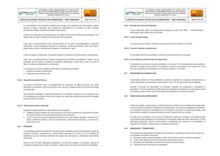 En el embalaje se uso material de relleno que proteja a los materiales de sufrir golpes y daños
durante la carga y descarga, para proteger los materiales de la humedad, se uson cubiertas
herméticas o bolsas conteniendo material higroscópico.
Cuando los recipientes de embalajes sean de madera, estos fueron sólidamente construidos, y en
ningún caso se utilizo madera de menos de 25 mm de espesor.
18.6.1 Pruebas de rutina de materiales
Fueron realizadas según el procedimiento indicado en la NTP ISO 2859 – 1 Procedimientos
deMuestreo para Inspección por Atributos.
18.6.2 Costo de las pruebas
Cada caja o recipiente debio incluir necesariamente en un sobre impermeabilizado la siguiente
información: lista de embarque indicando su contenido, número de licitación, orden de compra,
pesos netos y brutos, dimensiones de cajones y cantidad por cajón.
Los costos de las pruebas, controles e inspecciones fueron incluidos en la oferta.
18.6.3 Acceso a talleres y laboratorios
Todas las piezas de cada caja o recipiente quedaron claramente marcadas para su identificación. El proveedor permitió al propietario el acceso de toda la información necesaria.
Cada caja o recipiente llevaron impresa la leyenda que identifica al propietario, destino, vía de
transporte, tipo de material, cantidad de accesorios, dimensiones y pesos neto y bruto, así como la
forma correcta de transportarlo y almacenarlo.
Los accesorios tuvieron marcado en alto relieve la siguiente información:
 Nombre o símbolo del fabricante.
 Carga de rotura mínima en kN.
18.6.4 Convocatoria y presencia de los inspectores
El proveedor comunico por escrito al propietario, con quince (15) días calendarios de anticipación,
la fecha y el lugar de las pruebas. El propietario comunico al proveedor, por lo menos con cinco
(05) días calendarios de anticipación su intención de asistir o no a ellas.
18.7 PROGRAMA DE FABRICACIÓN
18.5.2 Garantía de calidad Técnica
La garantía, entendida como la obligatoriedad de reposición de algún suministro por fallas
atribuibles al proveedor, fue de 2 (dos) años como mínimo, contados a partir de la fecha de entrega
en almacenes.
Para cada lote entregado, el fabricante presento un certificado de garantía el cual garantice que
los materiales que conforman dicho lote cumplen con todas las características técnicas ofertadas
para el presente suministro.
El proveedor preparo en forma detallada y sometió al propietario el programa de fabricación, en
dichos programas se especificaron claramente el inicio y fin de cada una de lasactividades.
Durante el proceso de fabricación, el proveedor actualizo los programas y someterlos al
propietario. El primer programa de fabricación fue entregado en la fecha en que se prepare la lista
de pruebas, es decir dentro de 30 días calendarios siguientes a la firma del contrato.
18.8 CONSTANCIA DE SUPERVISIÓN
18.5.3 Información técnica requerida
Se adjunto obligatoriamente la información técnica siguiente:
 Catálogo original completo de los accesorios, en la cual se evidencie el cumplimiento de todos
los requerimientos de las presentes especificaciones técnicas.
 Como mínimo se incluyo la siguiente información: tipo del material, acabado, dimensiones y
pesos, resistencia, dibujo o foto con dimensiones, características técnicas, y construcción,
performance, etc.
18.6 PRUEBAS
Los materiales que formen parte del suministro fueron sometidos durante su fabricación a todas las
pruebas, controles, inspecciones o verificaciones prescritas en el punto 2 con la finalidad de
comprobar que los materiales satisfacen las exigencias, previsiones e intenciones del presente
documento.
Dentro de los 30 días calendarios siguientes a la firma del contrato, el proveedor alcanzo al
propietario la lista de las pruebas, controles e inspecciones que fueron sometidos los materiales.
Todas las pruebas, inspecciones y verificaciones fueron objeto de una constancia de supervisión,
que fue anotada y firmada en duplicado por ambas partes, una copia fue entregada al propietario.
La constancia contiene los resultados de la verificación, inspección y pruebas efectuadas. Este
documento es requisito fundamental para autorizar el despacho de los equipos.
En caso de que el Inspector no concurra a la verificación, inspección o pruebas, el Proveedor solicito
la autorización para despachar los accesorios. El propietario respondio dentro delos diez (10) días
calendarios siguientes, dando su autorización o expresando sus reservas, si el propietario no
responde el Proveedor hubiera dado por aceptado tal solicitud.
18.9 EMBARQUE Y TRANSPORTE
El proveedor fue responsable del traslado de los equipos y materiales hasta el sitio indicado por
el propietario incluyendo entre otros:
a) Embalaje, carga y transporte desde el lugar de fabricación hasta el puerto de embarque.
b) Carga y flete desde el puerto de embarque hasta puerto peruano.
c) Descarga y formalidades de aduana en el puerto de desembarque.
d) Transporte al sitio indicado por el propietario.
CONFORME A OBRA:“MEJORAMIENTO Y AMPLIACIÓN
DEL SISTEMA DE DISTRIBUCIÓN DEL CIRCUITO N2 DE LA
SUBESTACIÓNYARINACOCHA, PROVINCIA DE CORONEL
PORTILLO,REGIÓN UCAYALI”
ESPECIFICACIONES TÉCNICAS DE SUMINISTRO – RED PRIMARIA Página 128 de 336
CONFORME A OBRA:“MEJORAMIENTO Y AMPLIACIÓN
DEL SISTEMA DE DISTRIBUCIÓN DEL CIRCUITO N2 DE LA
SUBESTACIÓNYARINACOCHA, PROVINCIA DE CORONEL
PORTILLO,REGIÓN UCAYALI”
ESPECIFICACIONES TÉCNICAS DE SUMINISTRO – RED PRIMARIA Página 129 de 336
 