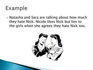    Natasha and Sara are talking about how much
    they hate Nick. Nicole likes Nick but lies to
    the girls when she agrees they hate Nick too.
 
