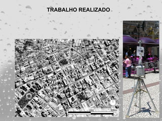 TRABALHO REALIZADO
 