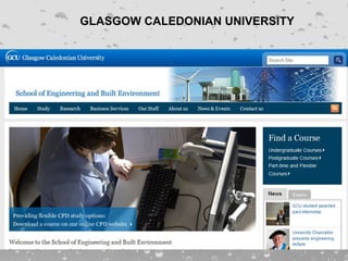 GLASGOW CALEDONIAN UNIVERSITY
 