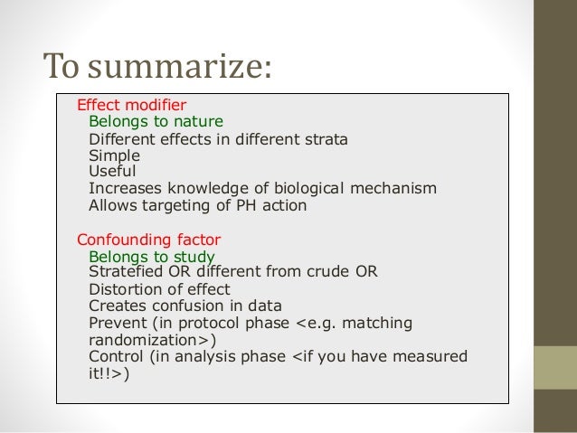 Confounder And Effect Modification