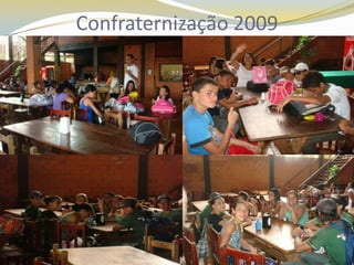Confraternização 2009