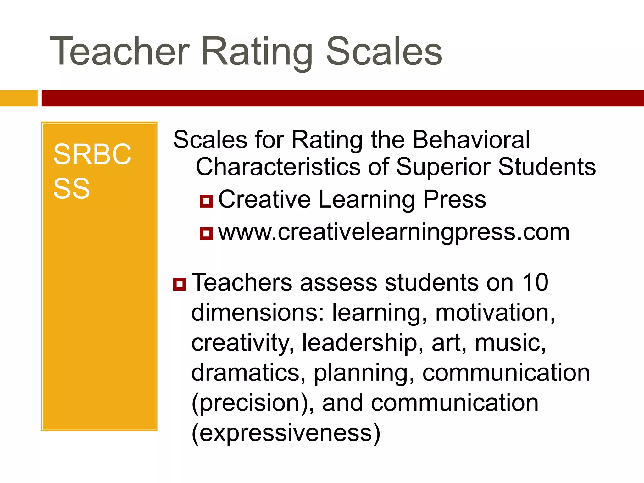Scales for Rating the Behavioral Characteristics of Superior Students