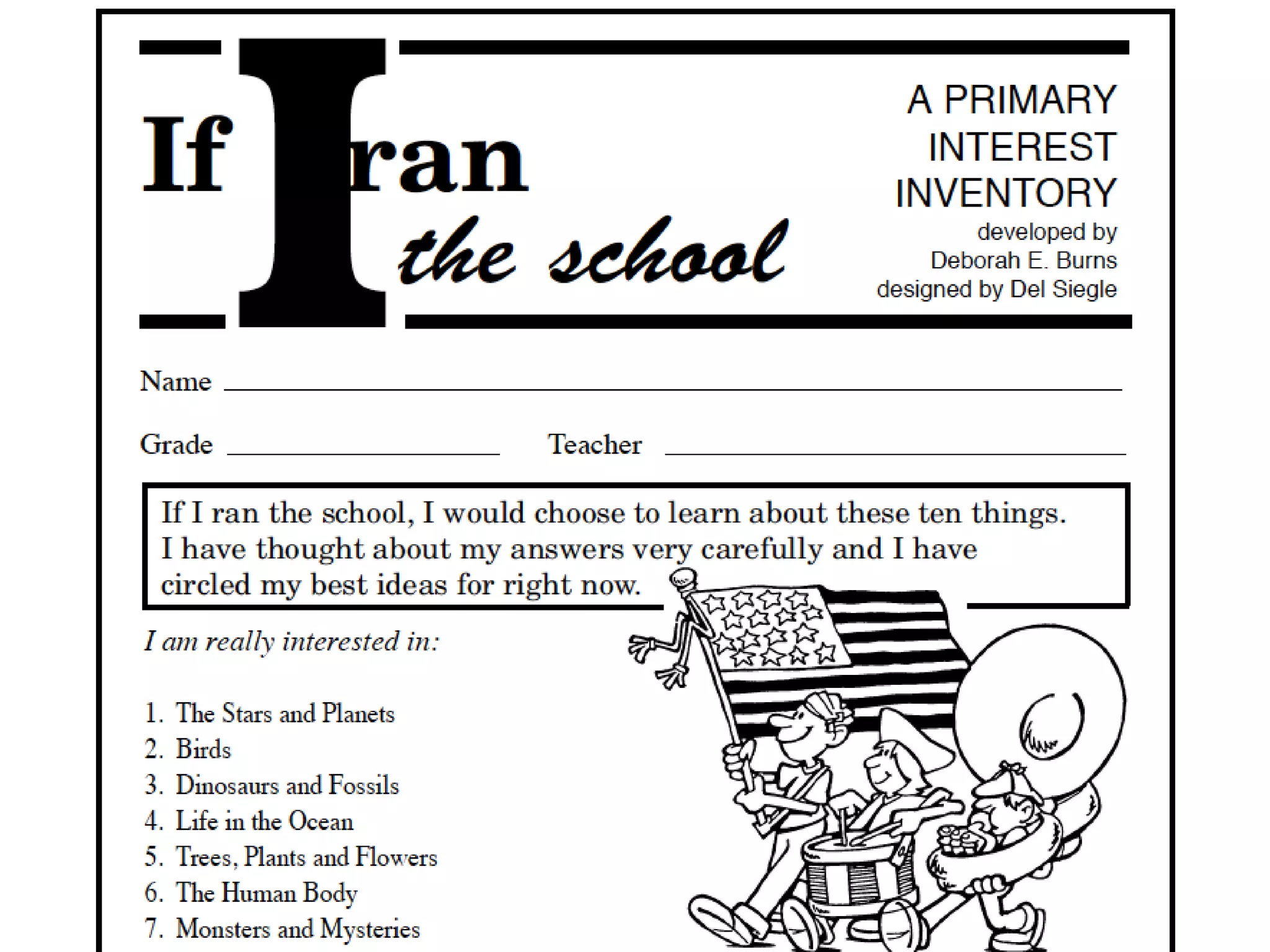 Identify Teacher & Student InterestsInterest-A-LyzerClass/Staff BrainstormingLook for trends in responses