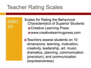 Scales for Rating the Behavioral Characteristics of Superior Students
