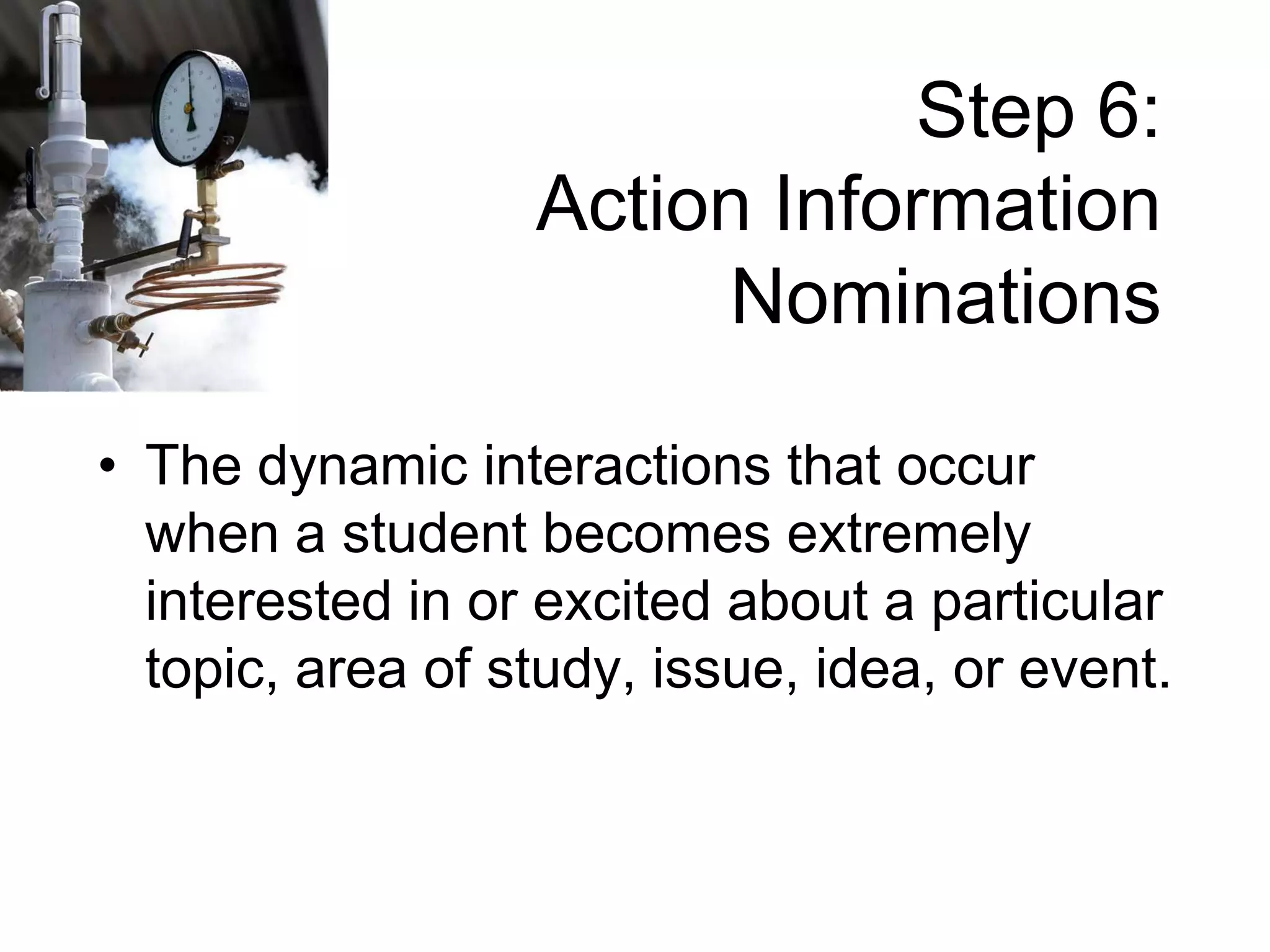 Step 5:Notification & Orientation of ParentsLetter of NotificationComprehensive description of ProgramFocuses on child placement in program or Talent PoolNot certification of giftedness