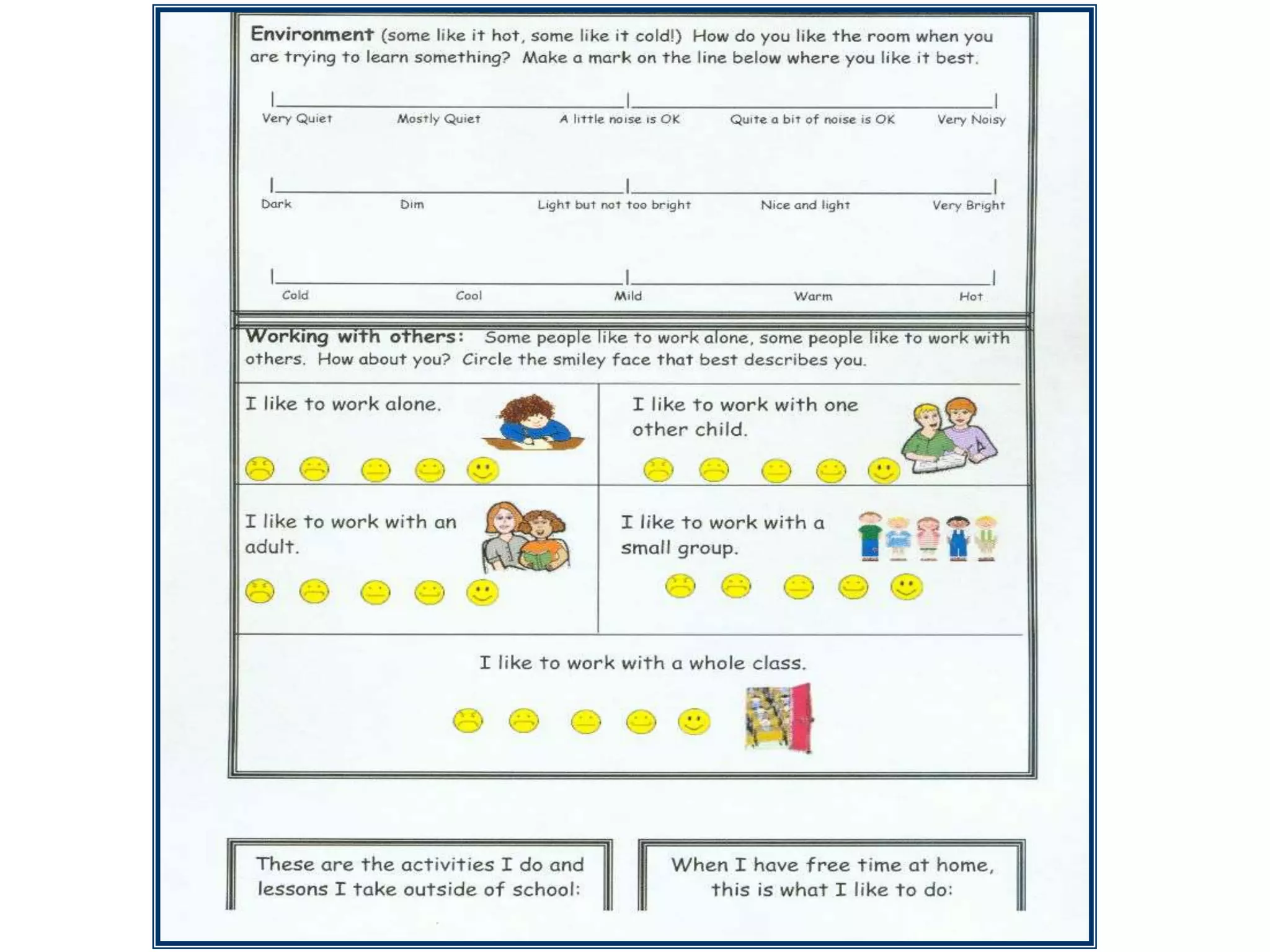 Sample Items (Secondary Interest-A-Lyzer)…If you could conduct an interview with a man or woman you admire, past or present, who would it be?  What 3 questions would you ask him or her?1. ____________________________________2. ____________________________________3. ____________________________________
