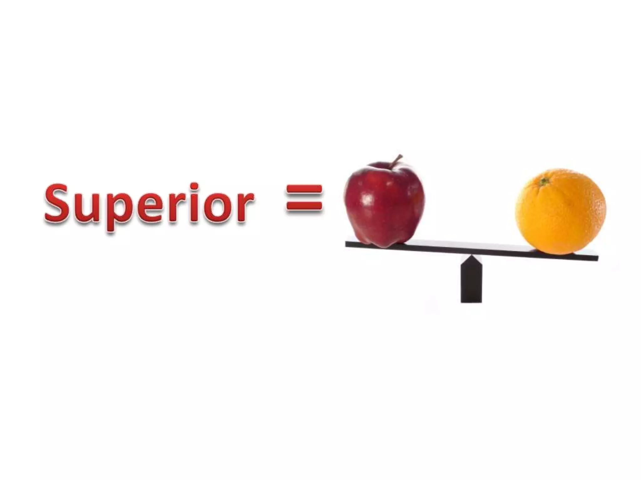 Superior  =