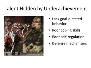 Twice-ExceptionalGifted with Learning DisabilityMay also demonstrateLearned helplessnessPerfectionismSupersensitivityLow self-esteem