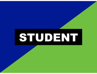 STUDENT
 