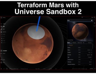 Terraform Mars with
Universe Sandbox 2
 