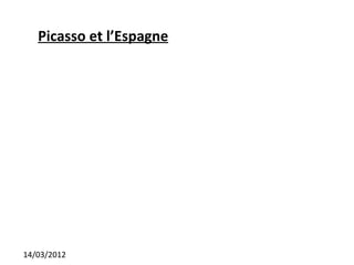 Picasso et l’Espagne




14/03/2012
 