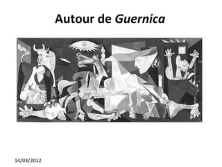Autour de Guernica




14/03/2012
 