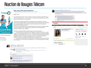 Réaction de Bouyges Télécom




Partie I | Sous-partie 1      11
 