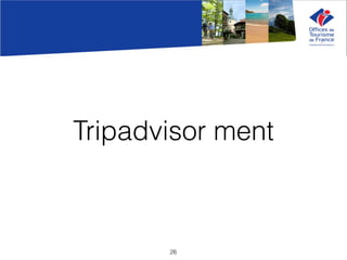 Tripadvisor ment
26
 