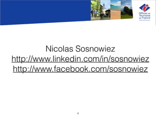 Nicolas Sosnowiez
http://www.linkedin.com/in/sosnowiez
http://www.facebook.com/sosnowiez
4
 
