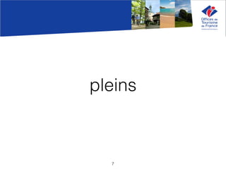 pleins
7
 