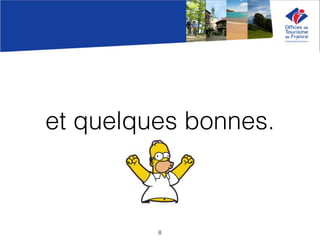 et quelques bonnes.
8
 