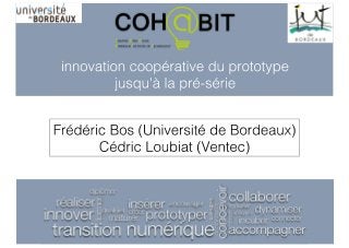 "Conférence Fablabs, ateliers de fabrication numérqiue et innovation collaborative" 30 03 2015 - Témoignage Cohabit - Ventec bms