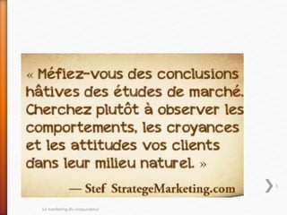 Le marketing du restaurateur
5
 