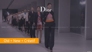 Old + New + Créatif
 