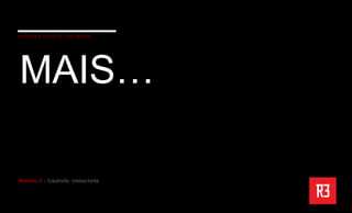 MAIS…
 