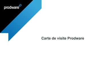 Carte de visite Prodware 
 