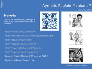 slided by
nereÿs

                                                  Aymeric Poulain Maubant ?
©




                      ...