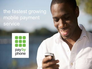 the fastest growing mobile payment service 