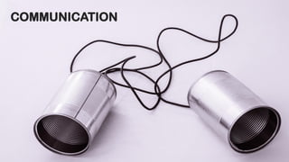 COMMUNICATION
 