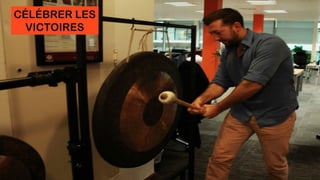 CÉLÉBRER LES
VICTOIRES
 