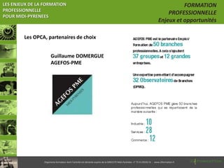 Organisme formateur dont l’activité est déclarée auprès de la DIRECCTE Midi-Pyrénées n° 73 31 05592 31 - www.2iformation.f...