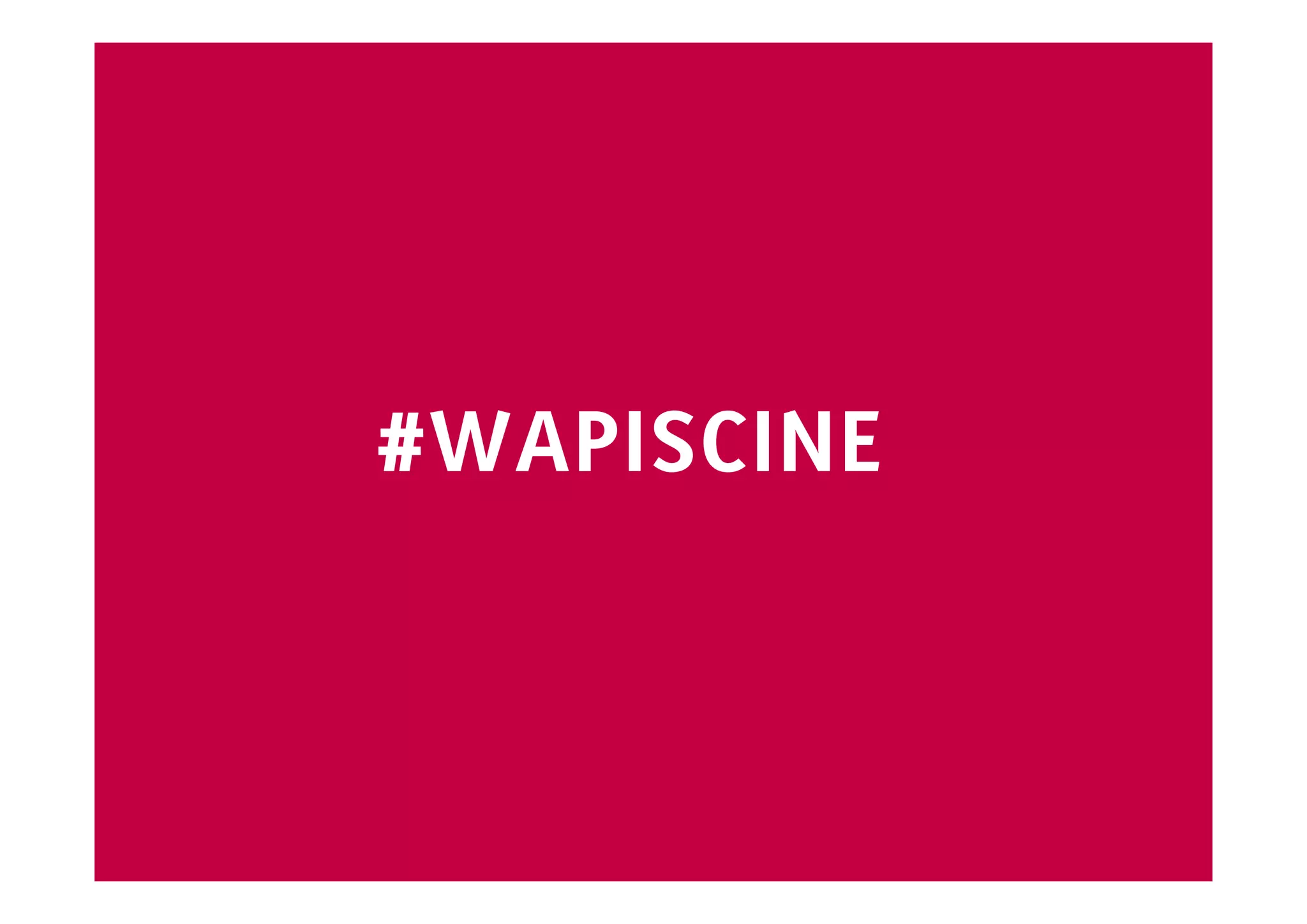# de la conf




         #WAPISCINE
 