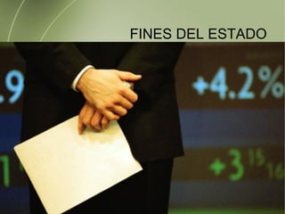 FINES DEL ESTADO 