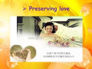  Preserving love
 