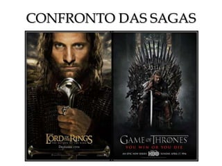 CONFRONTO DAS SAGAS
 