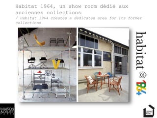 Habitat 1964, un show room dédié aux
anciennes collections
/ Habitat 1964 creates a dedicated area for its former
collecti...