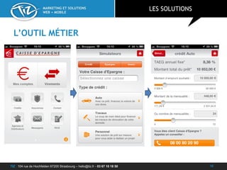TIZ : 104 rue de Hochfelden 67200 Strasbourg – hello@tiz.fr - 03 67 10 18 50
MARKETING ET SOLUTIONS
WEB + MOBILE
L’OUTIL MÉTIER
LES SOLUTIONS
10
 