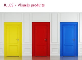 JULES - Visuels produits
 