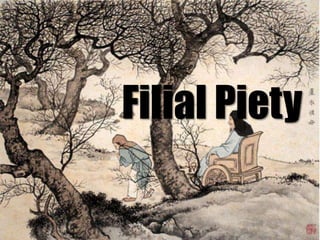Filial Piety

 