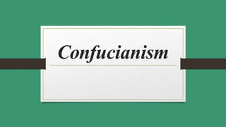 Confucianism
 
